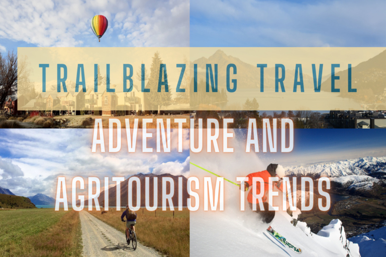 Adventure and Agritourism Trends